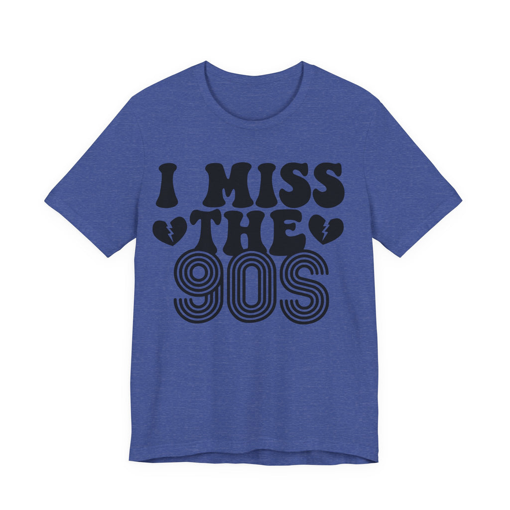 I Miss the 90s | Tee
