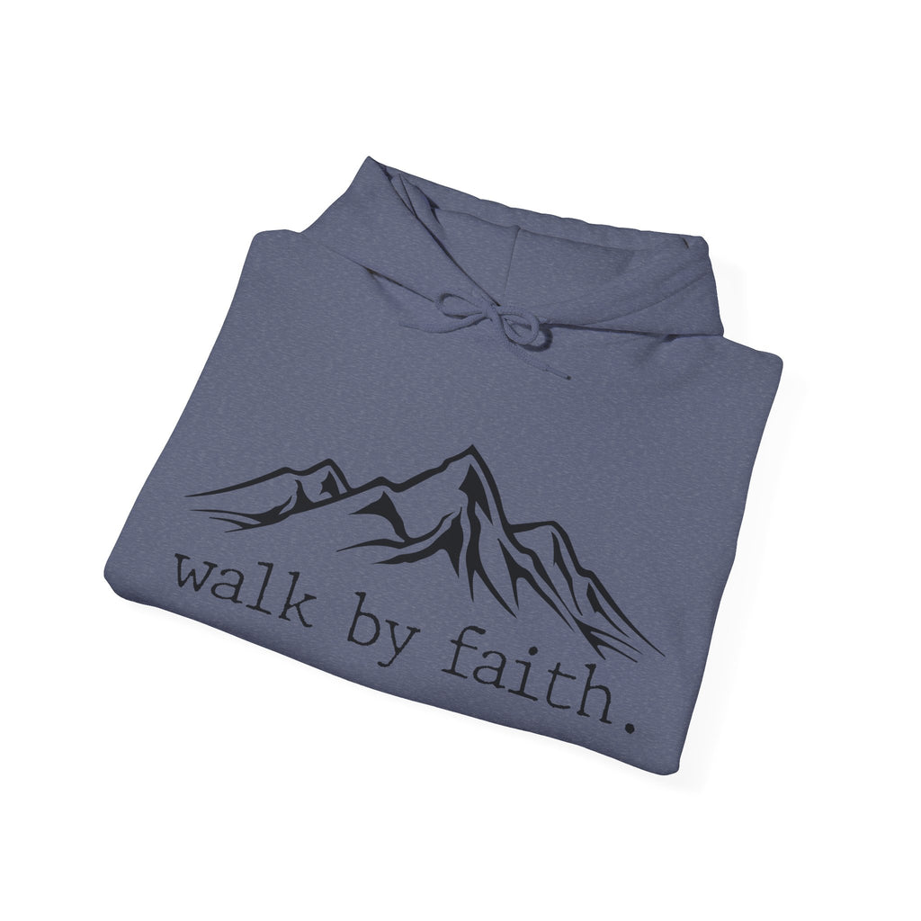 Walk by Faith | Hoodie