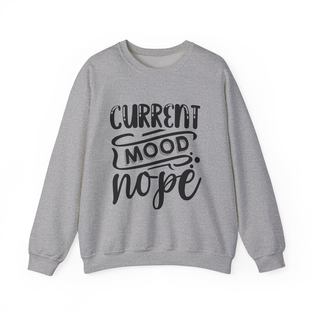 Current Mood: Nope | Crewneck Sweatshirt