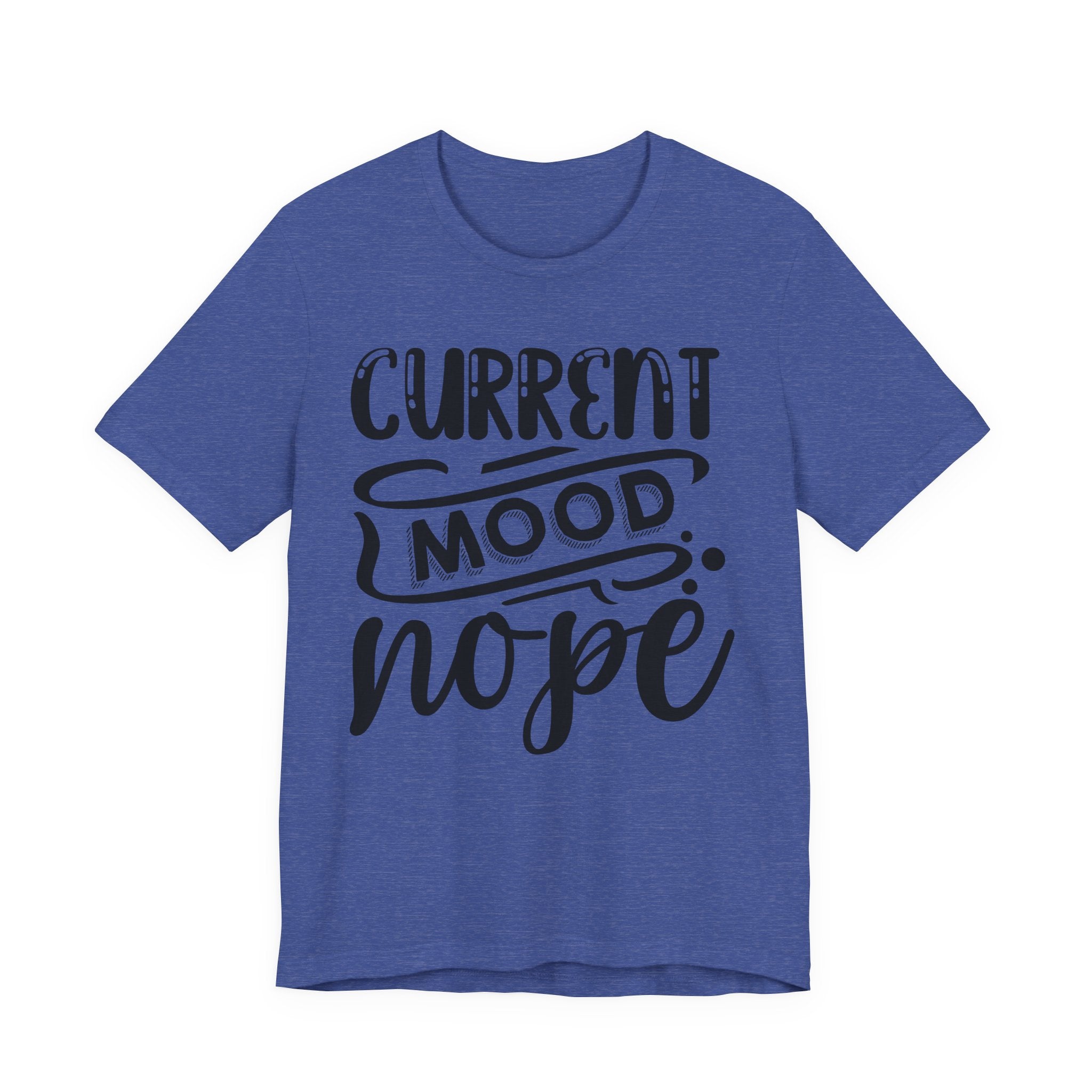 Current Mood: Nope | Tee