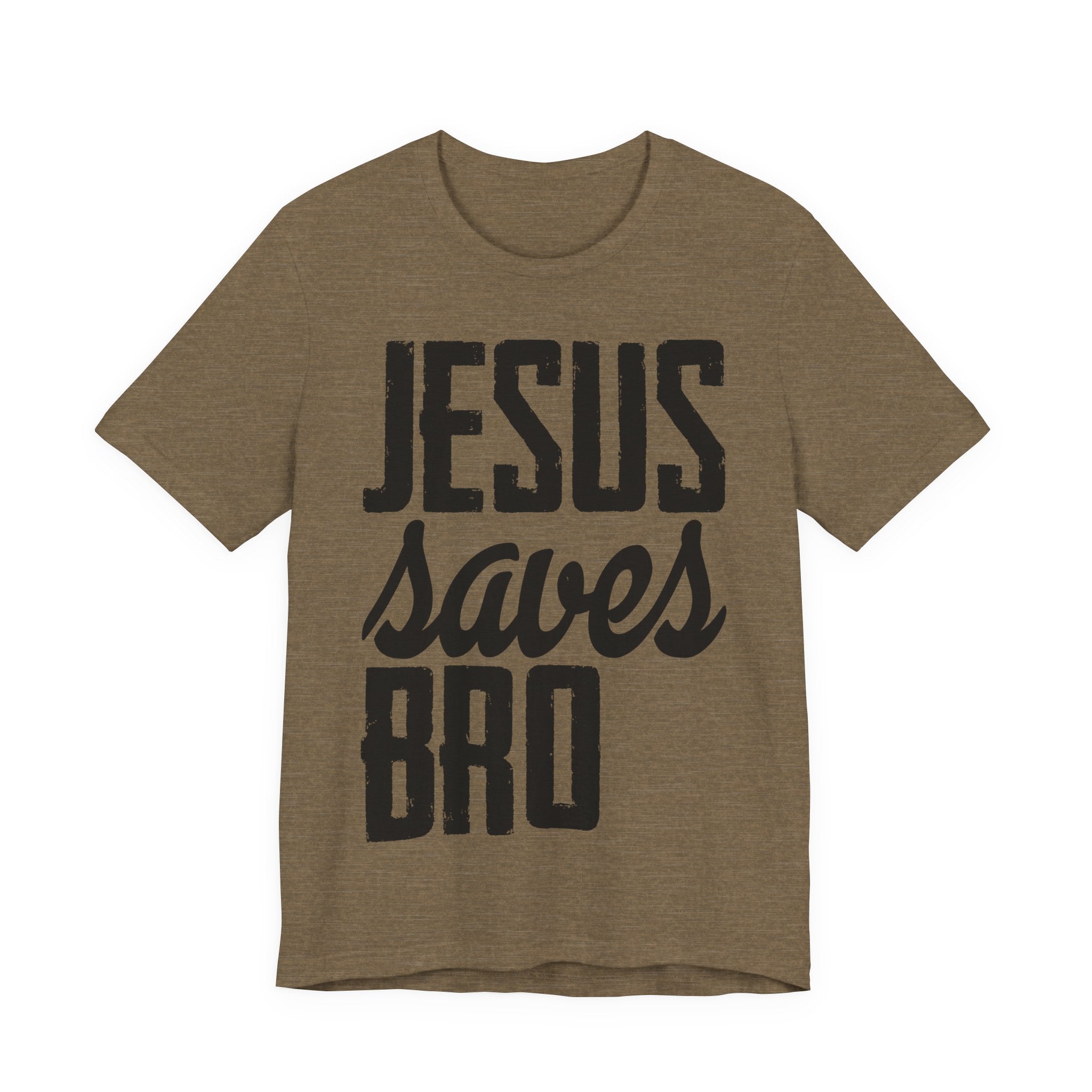 Jesus Saves, Bro | Tee