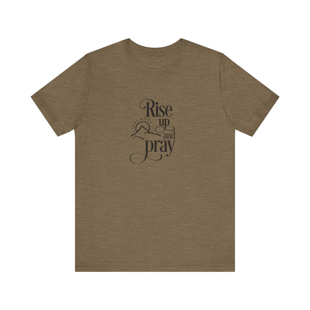 Rise Up and Pray | Tee