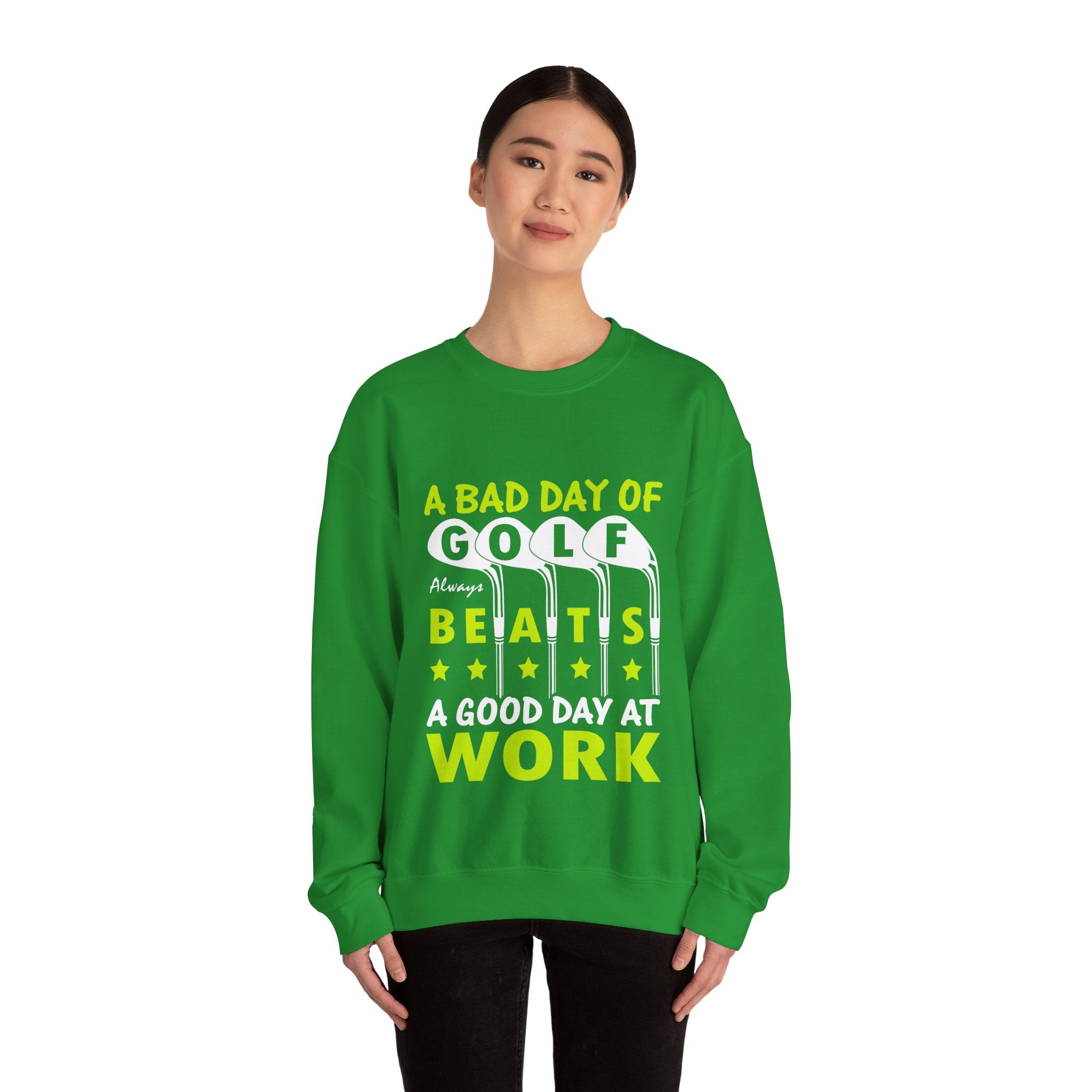 A Bad Day of Golf Always Beats a Good Day at Work | Crewneck Sweatshirt