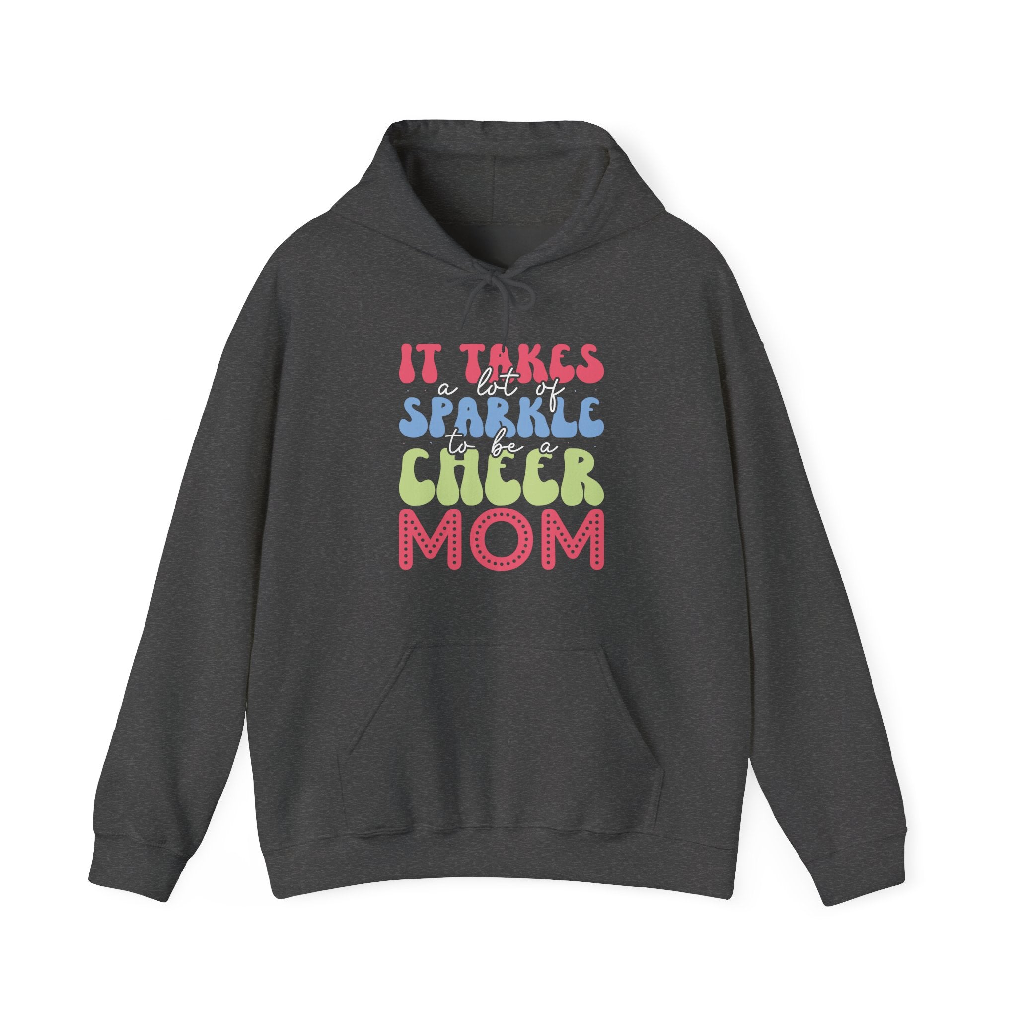 It Takes a Lot of Sparkle to Be a Cheer Mom | Hoodie