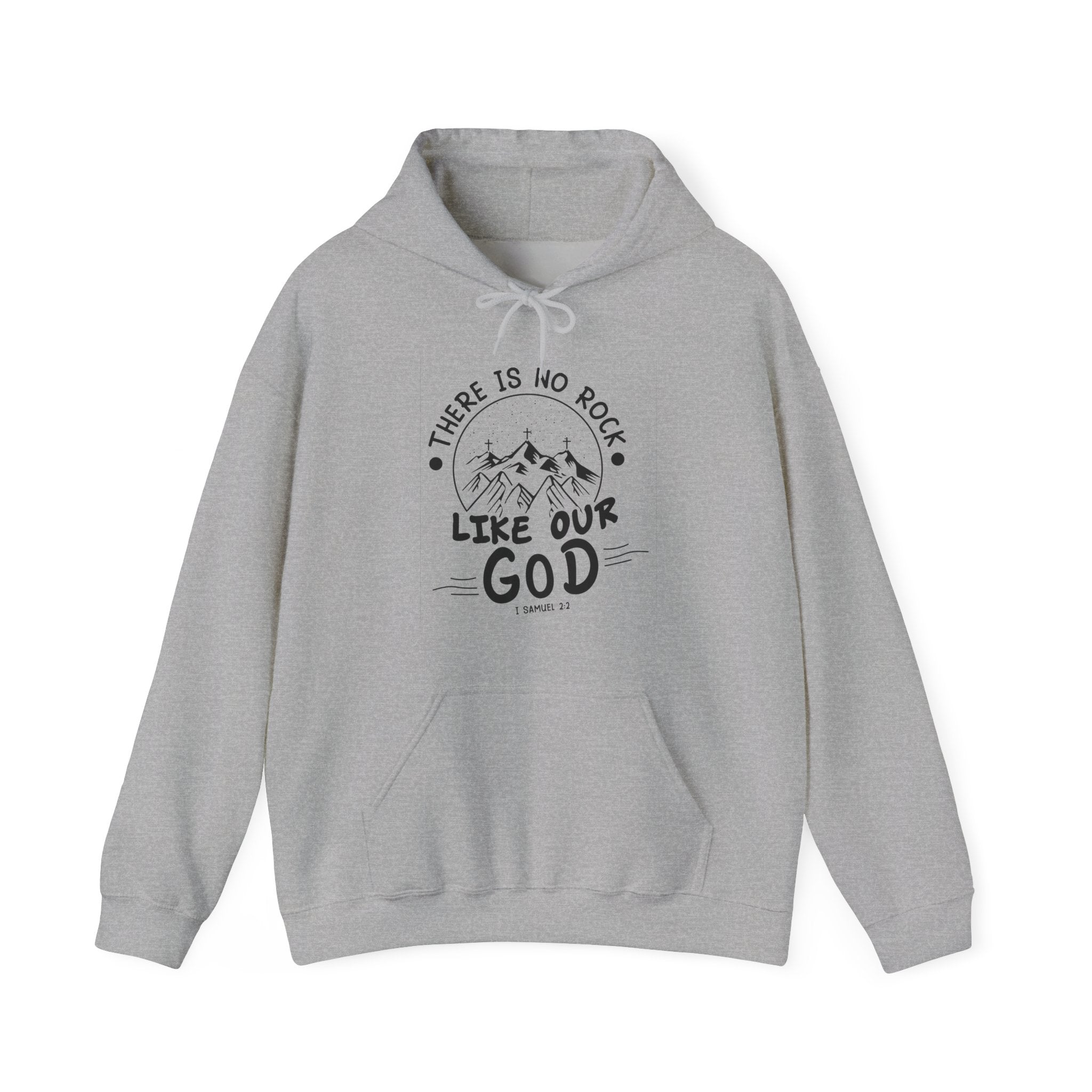 There Is No Rock Like Our God | Hoodie