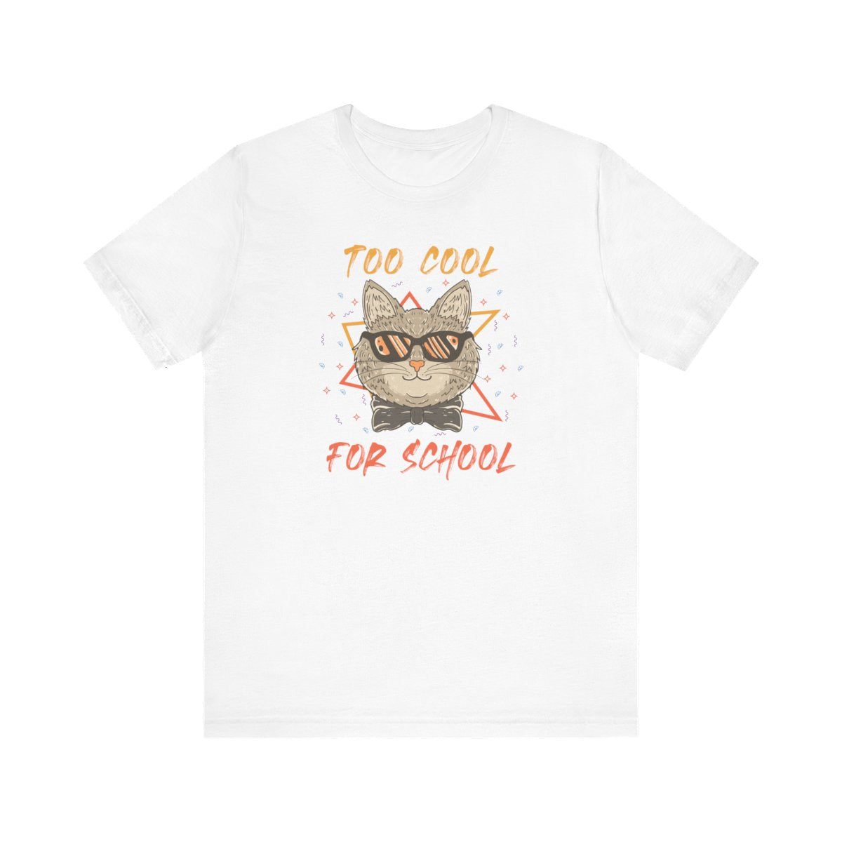 Too Cool for School | Tee